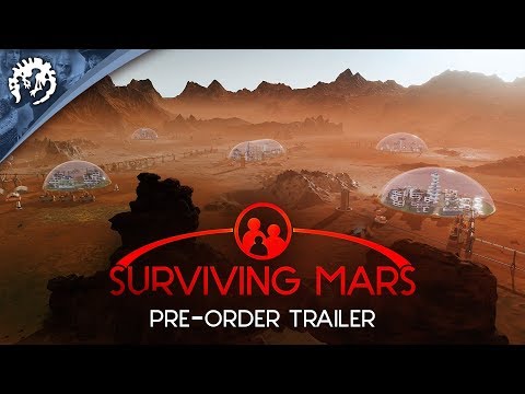 Surviving Mars - Pre-Order Trailer &quot;Life on Mars&quot;
