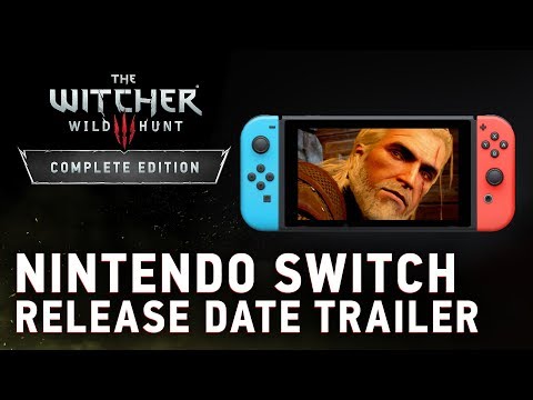 The Witcher 3: Wild Hunt – Complete Edition | Nintendo Switch Release Date Trailer
