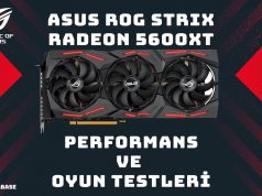 ASUS ROG Strix Radeon RX5600XT İnceleme ve Oyun Testleri